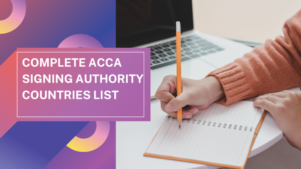 Complete ACCA Signing Authority Countries List 2026
