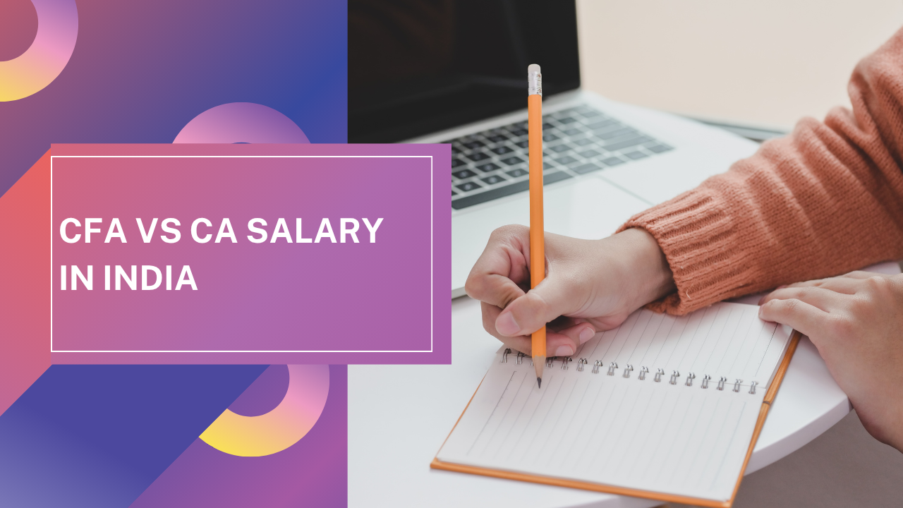 CFA vs CA Salary in India