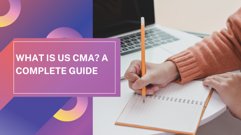 What is US CMA? A Complete Guide